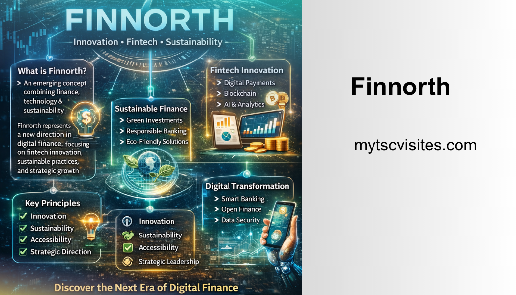 Finnorth: The Complete Guide to an Emerging Digital Innovation and Fintech Concept